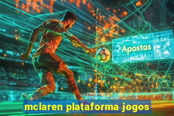 mclaren plataforma jogos